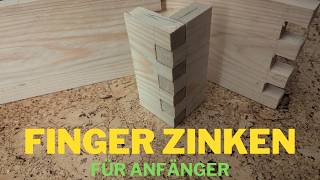 Fingerzinken von Hand herstellen  Anfänger Tutorial [upl. by Nitsirhc]