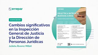 Cambios significativos en la Inspección General de Justicia y la Dirección de Personas Jurídicas [upl. by Nelac231]