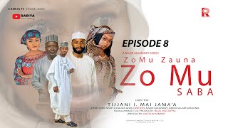 ZO MU ZAUNA ZO MU SABA  Season 1 Episode 8  Rariya TV [upl. by Noirret398]