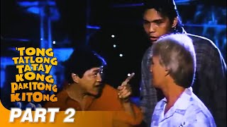 ‘Tong Tatlong Tatay Kong Pakitongkitong’ FULL MOVIE Part 2  Babalu Redford White [upl. by Acim442]