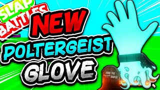 New POLTERGEIST Glove👻 amp HOW TO GET IT  Slap Battles Roblox [upl. by Torrie]