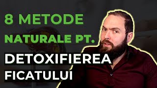 Detoxifierea ficatului  8 metode naturale super utile I fără pastile [upl. by Savvas876]