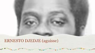 Ernesto DJEDJE  Aguisse [upl. by Ayim]