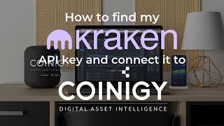 How do I find my Kraken API key and connect it to Coinigy [upl. by Ahsenaj492]