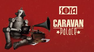 Caravan Palace  Sofa [upl. by Tews]