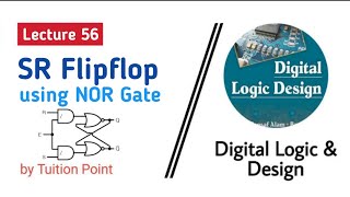 SR Flip flop using NOR Gate  Lecture 56 Digital Logic amp Design  Explained in UrduHindi [upl. by Thamora]