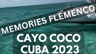 Memories Flamenco Cayo Coco CUBA  Review vacation [upl. by Savihc]