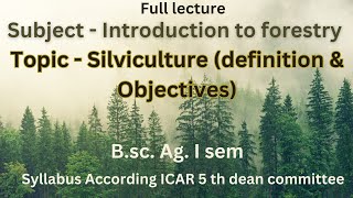 Silviculture bsc ag  Introduction to Forestry  Silviculture Agriculture forestry bsc ag [upl. by Anitsrik]