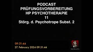 PODCAST PRÜFUNGSVORBEREITUNG HP PSYCHOTHERAPIE 11  Störungen durch Psychotrope Substanzen 2 [upl. by Renie555]