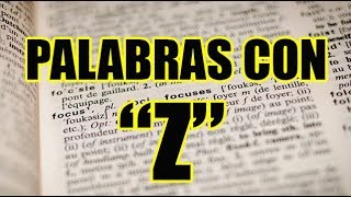 SONIDOS Y PALABRAS CON Z BIEN EXPLICADO CON EJEMPLOS  WILSON TE ENSEÑA [upl. by Aneert]