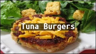 Recipe Tuna Burgers [upl. by Howey]