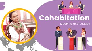 Cohabitation Meaning and usages [upl. by Sewell867]