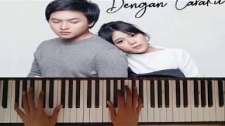 Piano version Brisia Jodie ft Arsy Widianto  Dengan Caraku [upl. by Nnaeerb654]