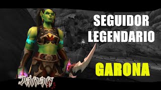 Guia para conseguir a Garona seguidor legendario [upl. by Gardell968]