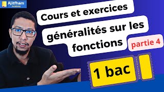 cours Généralités sur les fonctions 1 bac sm et sx  partie 4 [upl. by Enneira]