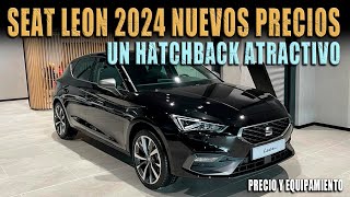 SEAT LEON 2024 🔴 TIENE NUEVOS PRECIOS CONTRA MAZDA 3 2025 [upl. by Camel]