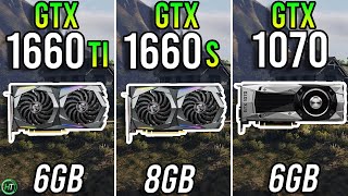 GTX 1660 Ti vs GTX 1660 Super vs GTX 1070  2023 [upl. by Sukey]