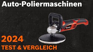 TOP–6 Die besten AutoPoliermaschinen Test amp Vergleich 2024  Deutsch [upl. by Leila]