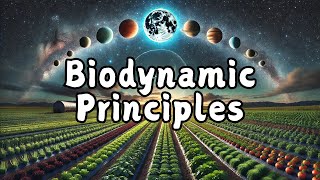 Biodynamic Agriculture Discover the Principles for an Abundant Harvest [upl. by Gerstner]