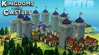 Kingdoms and Castles The Super Fortress Toast Kingdoms and Castles Alpha 3 Gameplay [upl. by Gloriane]