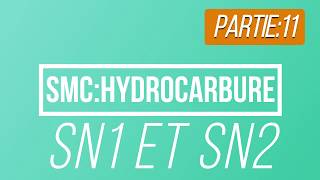 12smc4hydrocarbure SN1SN2subtitution nucléophile mono et bimoléculaire  les facteurs [upl. by Hawley]