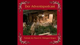 Der Adventspodcast  1 Advent [upl. by Lebatsirhc]