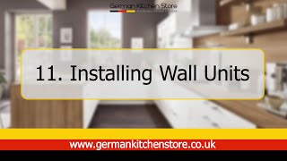 German Kitchen Store  11 Installing Wall Units [upl. by Aldus]