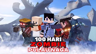 100 Hari Zombie Pulau Naga [upl. by Nabe289]