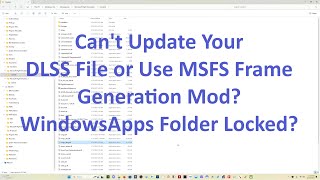 WindowsApps Folder Encrypted How to Fix It and Gain Access to Your MSFS Install  MSFS 2020 [upl. by Farny]