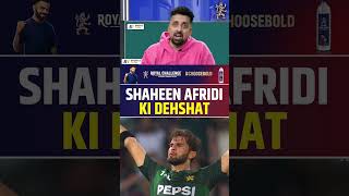 SHAHEEN AFRIDI KI DEHSHAT  shaheenafridi pakvssa [upl. by Ynnaj]