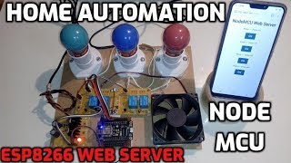 Home Automation using NodeMCU  Build an ESP8266 Web Server with Arduino IDE [upl. by Ahsito]