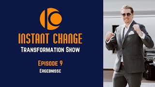 Instant Change Transformation Show  Episode 9  Ergebnisse  Daniel Weinstock [upl. by Catlin]