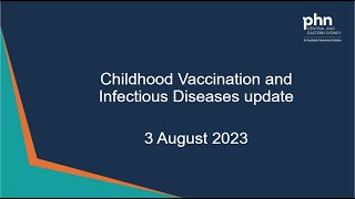 Childhood Vaccination and Infectious Diseases update  3 August 2023 [upl. by Scevor]