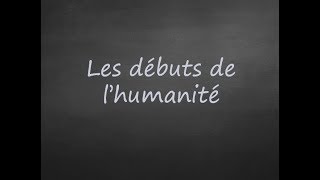 6ème  Les débuts de lHumanité [upl. by Yonit795]