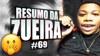 RESUMO DA ZUEIRA 69  NARRADOR DE VIDEOS [upl. by Eelrefinnej174]