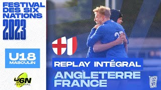 REPLAY Festival des Six Nations Masculin U18 2023  AngleterreFrance  Match complet [upl. by Eerual642]