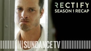 RECTIFY Season 1 Recap [upl. by Ruyle]