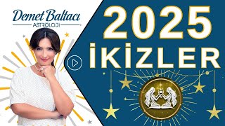 ikizler Burcu 2025 Yıllık Burç Yorumları Astrolog Demet Baltacı ile Astroloji haberler burçlar [upl. by Puduns]