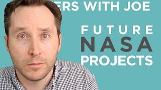 5 MindBlowing Projects NASA Is Actually Working On  Answers With Joe [upl. by Saticilef]