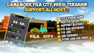 SHARE GAMEMODE SAMP FILA CITY ROLEPLAY VERSI TERAKHIR MIRIP FIVEM  SAMP  SUPPORT ALL HOST [upl. by Amis903]