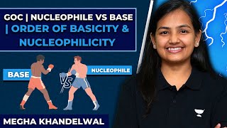 GOC  Basicity vs Nucleophilicity  JEE Chemistry  JEE English  Megha Khandelwal [upl. by Ariela548]