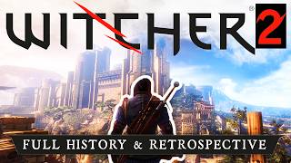 I Talk For Far Too Long About The Witcher 2  A Retrospective [upl. by Monsour]