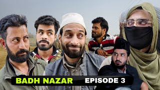 Badh Nazar  Behwal insaan  Episode 3  Kashmiri Drama [upl. by Nonie]