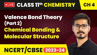 Valence Bond Theory Part 2  Chemical Bonding amp Molecular Structure  Class 11 Chemistry Ch 4 [upl. by Ervin]