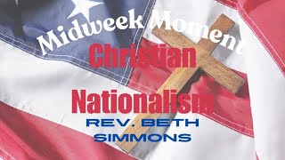 Midweek Moment Christian Nationalism [upl. by Euhc]