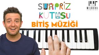 SÜRPRİZ KUTUSU  Bitiş Müziği  Melodika Günlüğü [upl. by Idnahk]