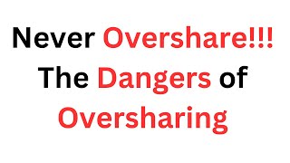 Never OvershareThe Dangers of Oversharing The School of Life [upl. by Payton]