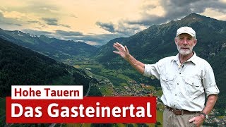 Das Gasteinertal  Naturspektakel Erholung und Genuss [upl. by Ahsiei]