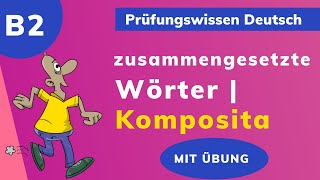 Zusammengesetzte Nomen ⭐️⭐️⭐️ Komposita B2 [upl. by Ambrose]