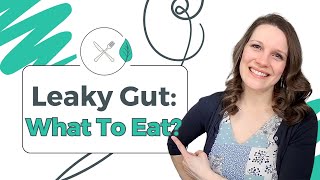 Leaky Gut Diet Meal Plan What To Eat [upl. by Ethelin398]